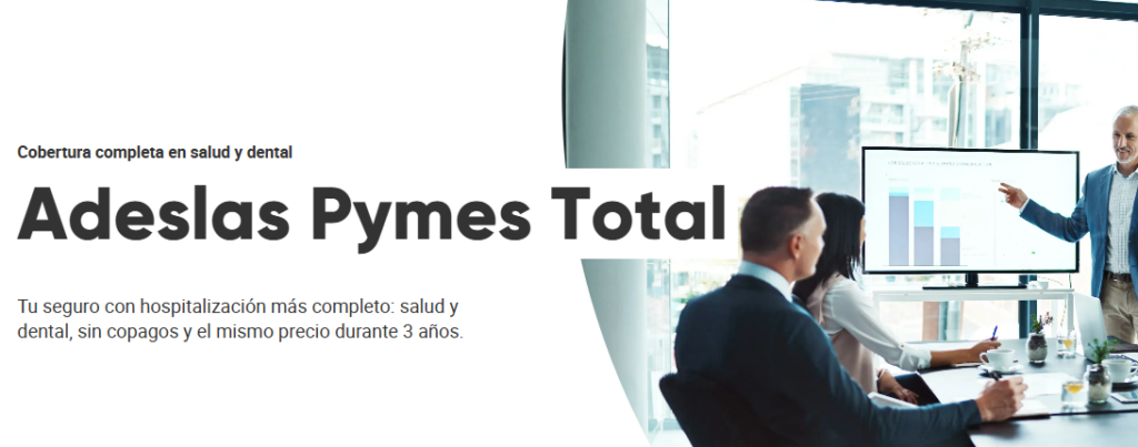 Adeslas Pymes Total seguro de salud para empresas, seguro médico para empresas Adeslas Pymes Total, Adeslas Pymes Total cobertura completa empresas